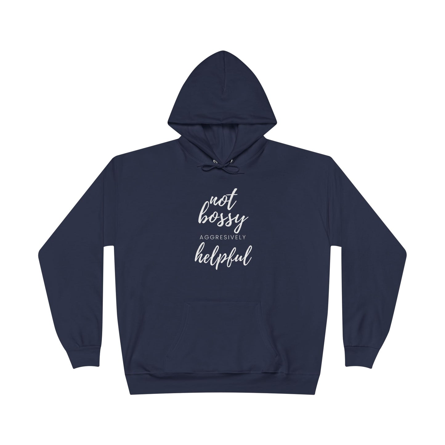 "Not Bossy-Helpful" Pullover Hoodie Sweatshirt