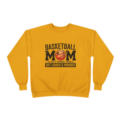 "Louder & Prouder" Basketball Mom Crewneck Sweatshirt
