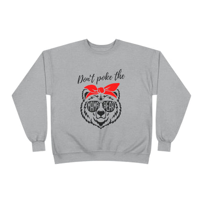 Don't Poke Mama Bear Crewneck Sweatshirt