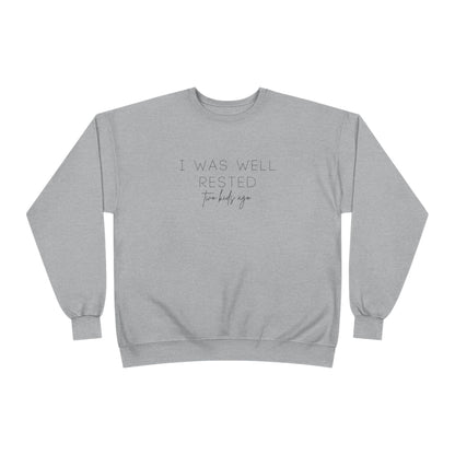 Personalized - "I Was Well Rested" Crewneck Sweatshirt