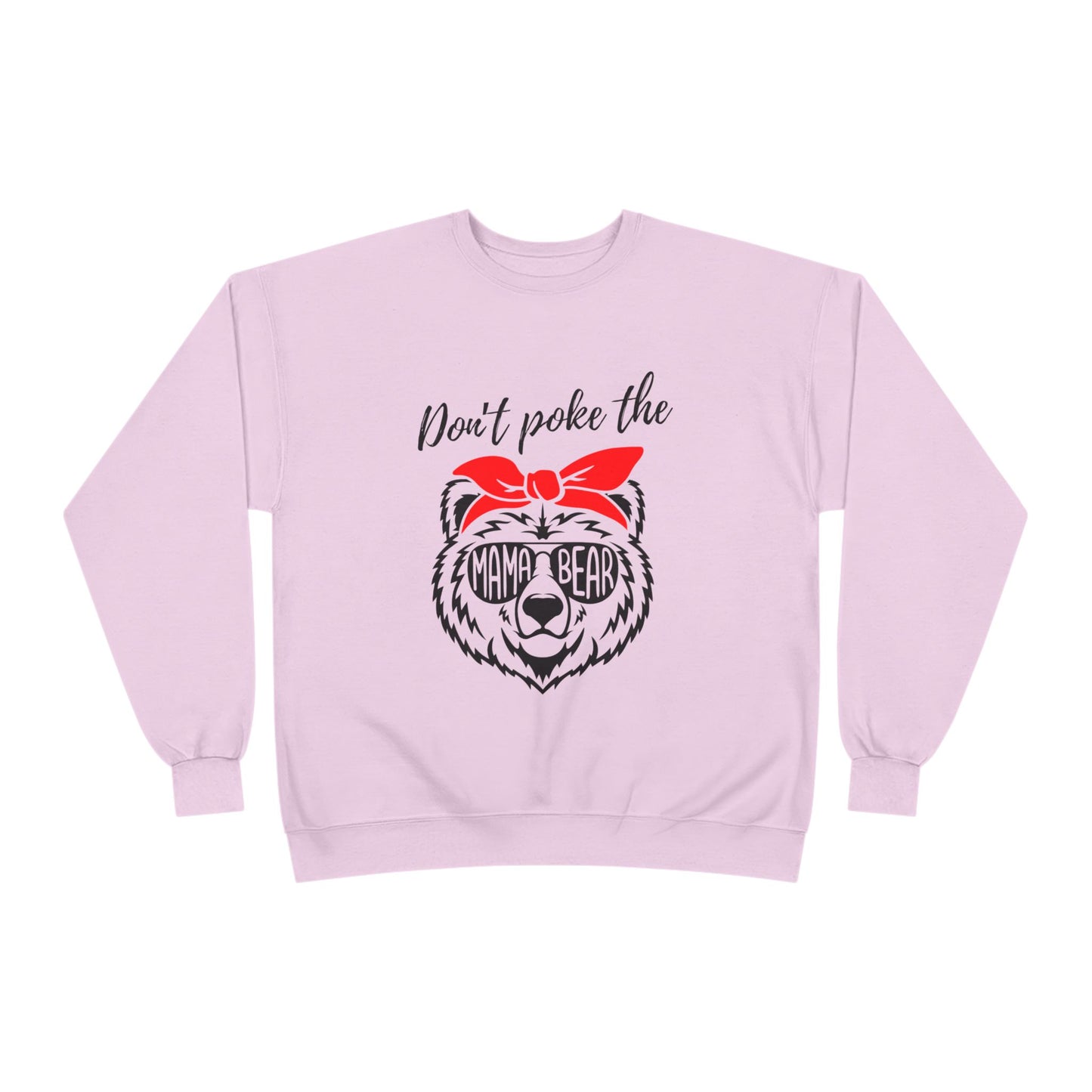 Don't Poke Mama Bear Crewneck Sweatshirt