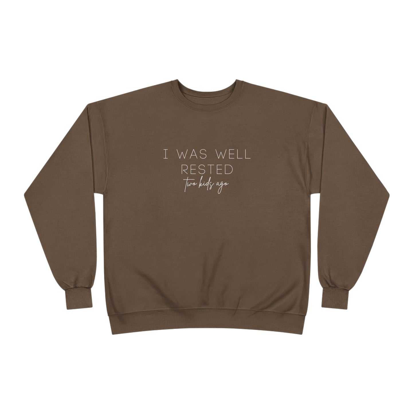 Personalized - "I Was Well Rested" Crewneck Sweatshirt