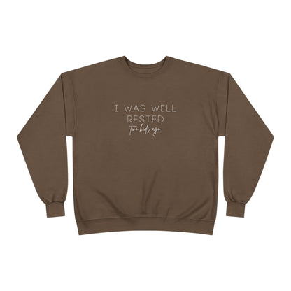 Personalized - "I Was Well Rested" Crewneck Sweatshirt