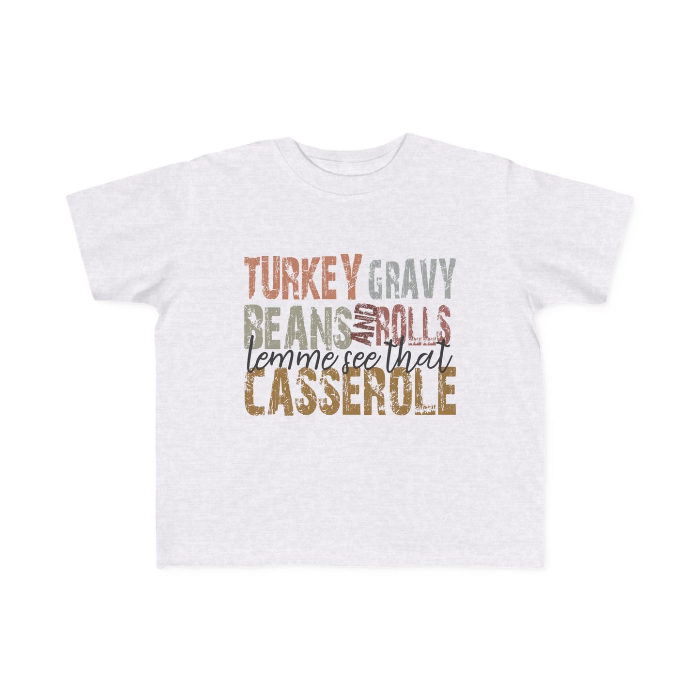 "Lemme see that Casserole" Toddler's Jersey Tee