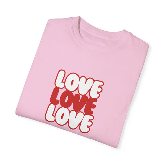 "Love, Love, Love" T-shirt